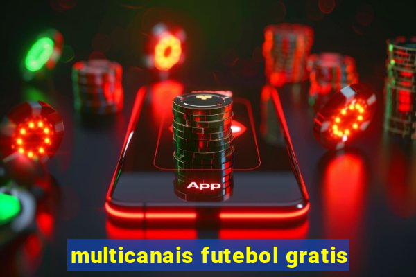 multicanais futebol gratis